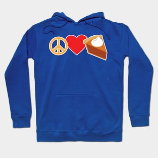 Peace Love and Pumpkin Pie Hoodie